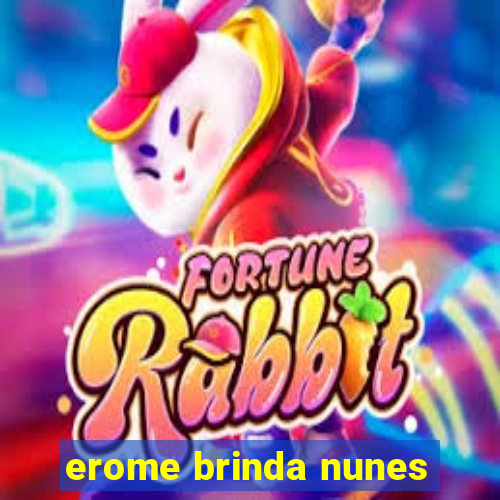 erome brinda nunes